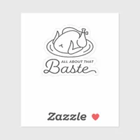 All About That Baste Thanksgiving Minimal Design Sticker