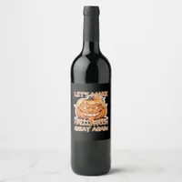 Let's Make Halloween Great Again Classic Wine Label