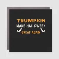 Halloween Trumpkin Funny Make Halloween Great Agai Car Magnet