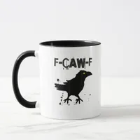 Grunge Coffee F Caw F Crow Humor Creative Style Mug