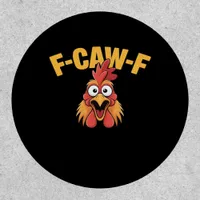 F-Caw-F Chicken Funny Chicken Trendy Casual Patch