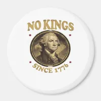 No Kings Since 1776 Classic Magnet