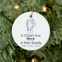 A child's first hero, Father Children 1-Photo  Ce Ceramic Ornament