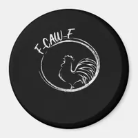 F-Caw-F Funny Wordplay Quote Retro Style Magnet