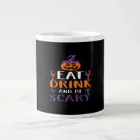 Eat Drink And Be Scary Halloween Party Witch Drink Giant Coffee Mug