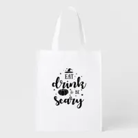 Eat Drink And Be Scary Halloween Grocery Bag