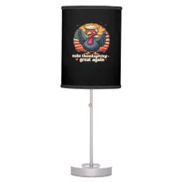 Make Thanksgiving Great Again Thanksgiving Classic Table Lamp
