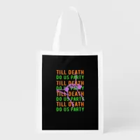 Till Death Do Us Party Funny Halloween Engagement  Grocery Bag