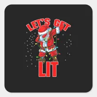 Let's Get Lit Drinking Santa Hat Dabbing Christmas Square Sticker
