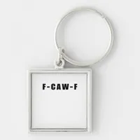 F-Caw-F Essential Simple Clean Keychain