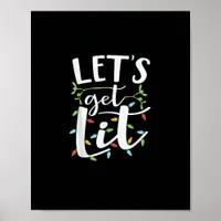 Let's Get Lit Christmas Lights Creative Classic Poster