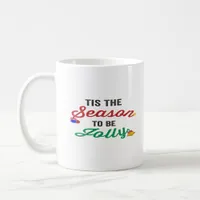 Tis The Season To Be Careful Classic Stickers Coffee Mug