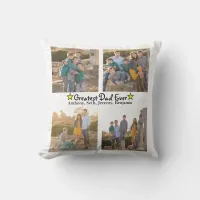 Add 4 Photo Collage Greatest Dad Ever Father's Day Throw Pillow