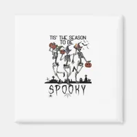 Halloween Tis The Season To Spooky Dancing Skeleto Magnet