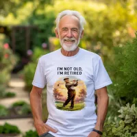 Timeless Retirement T-Shirt