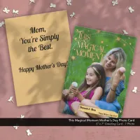 This Magical Moment Mother's Day Photo Holiday Card