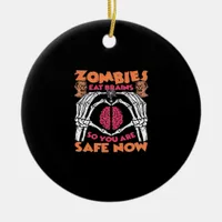 Zombies Eat Brains Classic Ceramic Ornament