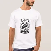 Halloween F-Caw-F Bird Crow Women Men Trendy Casua T-Shirt