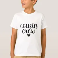 Cousin Crew  T-Shirt