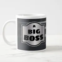 A Big Boss Needs A Big Mug, Novelty Bosses Giant Coffee Mug