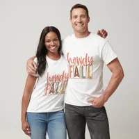 Howdy Fall - Fall T-Shirt