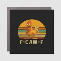F-Caw-F Chicken Essential Vintage Graphic Car Magnet