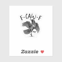 F-Caw-F Funny Raven Crow Spooky Season Creative Ca Sticker