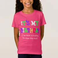 It's my Birthday Funny Shirt