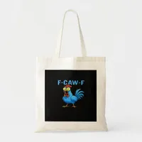 F-Caw-F Graphic Gear Creative Design Tote Bag
