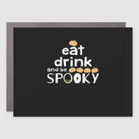 Eat Drink And Be Spooky Happy Halloween Funny Tren Car Magnet