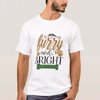 Furry And Bright - Christmas T-Shirt