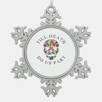 Til Death Do Us Funny & Classic Halloween Snowflake Pewter Christmas Ornament