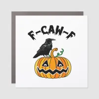 Funny Gothic Crow Humor F-Caw-F Essential Car Magnet