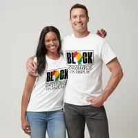 Black Excellence On Display - Black History T-Shirt