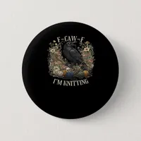 F-Caw-F I'm Knitting Creative Casual Button
