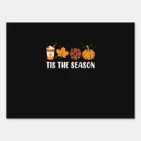 Tis The Season Coffee Fall Pickleball And Hallowee Sign