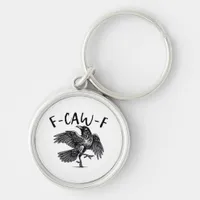 Gothic Funny F Caw F Crow Aesthetic Casual Look Keychain