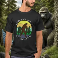 I Saw Bigfoot in (Add Town and State) Personalized