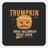 Trumpkin Make Halloween Great Again For Political, Square Sticker