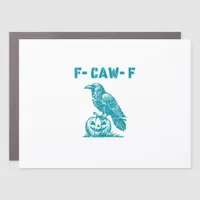 F-Caw-F Funny Raven Gothic Crow Retro Classic Car Magnet