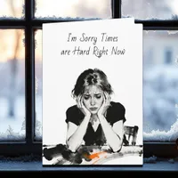 Friend Going Through a Hard Time | I' Here for You Card