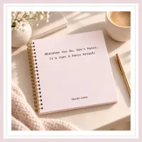 DON'T PANIC IT'S JUST A PANIC ATTACK! Blush Pink Notebook