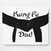 Martial Arts Black Belt Kung Fu Dad Mouse Pad
