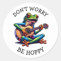 Cute Frog Playing a Guitar | Don't Worry, Be Hoppy Classic Round Sticker