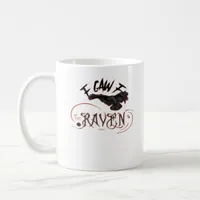 I Caw The Raven Gothic Art Horror Classic Retro Coffee Mug