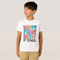 Happy First Day of School T-Shirt