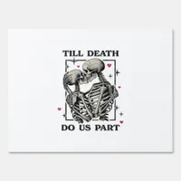 Till Death Do Us Part Classic – Skeleton Slogan Sign