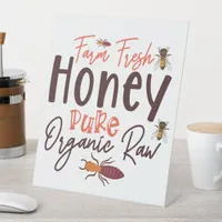 Farm Fresh Honey Pure Organic Raw - Bee Pedestal Sign