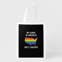 No Kings In America Only Queens Funny Queer Gay Pr Grocery Bag