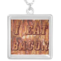 I Eat Bacon Text with Background Silver Plated Necklace